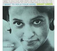 Grant Green I Want to Hold Your Hand (CD) Album