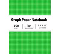 Green Graph Paper Notebook: Grid Compostion Book for Math, Science, Engineering Students / 4x4 Quad Ruled, 100 Pages, 8.5 x 11 (Large Sheets)