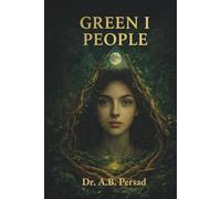 GREEN I PEOPLE: Mindfulness and the Mystical Voices of Nature