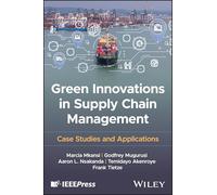 Green Innovations in Supply Chain Management: Case Studies and Applications