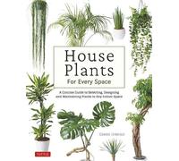 Green Interior House Plants for Every Space (Copertina rigida)
