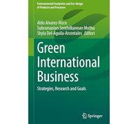 Green International Business: Strategies, Research and Goals