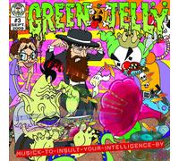 Green Jelly - Musick To Insult Your Intelligence By
