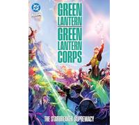 Green Lantern/Green Lantern Corps: The Starbreaker Supremacy
