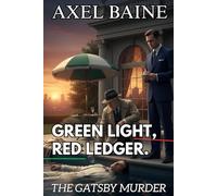 Green Light, Red Ledger.: The Gatsby Murder