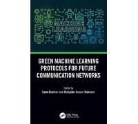 Green Machine Learning Protocols for Future Communication Networks