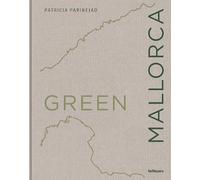Patricia Parinejad Green Mallorca (Copertina rigida) Green Series