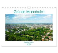 Green Mannheim (Wall Calendar 2027 DIN A4 landscape), CALVENDO 12 Month Wall Cal