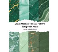 Green Marble Scrapbook Paper: Seamless Emerald Marble Textures, Decorative Paper for Scrapbooking, 20 Double-Sided 8.5" x 11" Sheets for Gift Wrapping, Decoupage, Origami, Card Making, and More