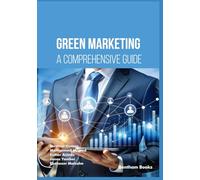 Green Marketing: A Comprehensive Guide