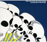 Green Milk from the Planet Ora - You Take Me to the World