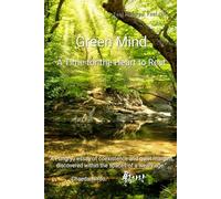 Green Mind: A Time for the Heart to Rest