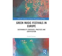 Green Music Festivals in Europe: Sustainability Strategies, Practices and Certification