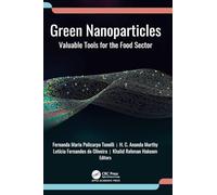 Green Nanoparticles: Valuable Tools for the Food Sector