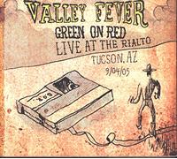 Green on Red - Valley Fever-Live in Tucson 2005