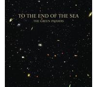 Green Pajamas - To The End Of The Sea