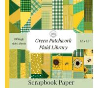 Green Patchwork Library: A delightful collection of sunny patchwork designs for scrapbooking, journaling, card making & more