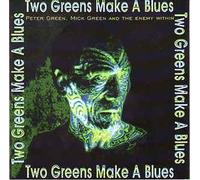 Green, Peter - Two Greens Make a Blue