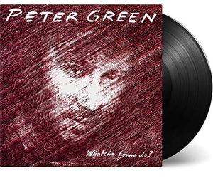 Green Peter - Whatcha Gonna Do?
