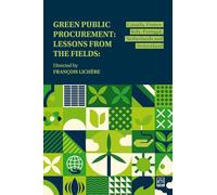 Green Public Procurement: Lessons from the Fields: Canada, France, Italy, Portugal, Netherlands and Switzerland