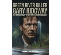 Green River Killer Gary Ridgway