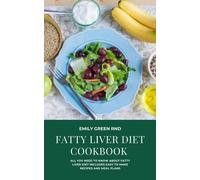 Green Rnd Emily Fatty Liver Diet Ckbk BOOK NUOVO