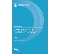 Green Separation and Purification Technology