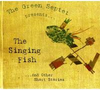 Green Septet, the - Singing Fishand Other Short St