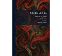 Green Sierra: Three One-Act Plays