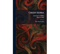 Green Sierra: Three One-Act Plays