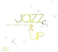 Green Tea - Vol. 2 Jazz It Up