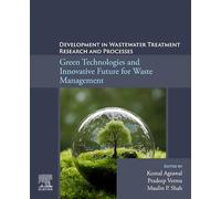 Green Technologies and Innovative Future for Waste Management: Development in Wastewater Treatment Research and Processes