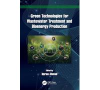 Green Technologies for Wastewater Treatment and Bioenergy Production
