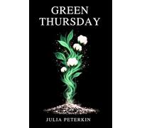 Green Thursday: A Classic Collection of Gullah Stories from the South Carolina Lowcountry (Annotated & Restored Collector's Edition)