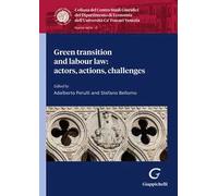 Green transition and labour law: actors, actions, challenges