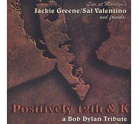 Green/Valentino & Friends - Positively 12Th & K-A Bob Dylan Tribute