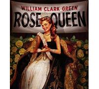 Green,William Clark - Rose Queen