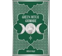 Green Witch Grimoire: Lined Notebook for Wiccans, Mages | for Herbal Wisdom, Natural Remedies, Earth Magick | Triple Moon