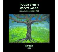 Green Wood: Solo Guitar Improvisations 2002