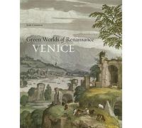 Green Worlds of Renaissance Venice