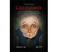 Greenaway. Morte e decomposizione del cinema - [Bakemono Lab]