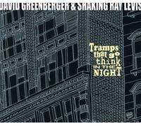 Greenberger David & Shakin Ray Tramps That Go Think in the Night (CD)