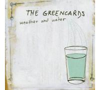 Greencards - Weather & Water by Greencards (2005) Audio CD