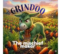 Greendo: The Mischief Maker: A Story of Pranks, Mistakes, and Surprising Luck