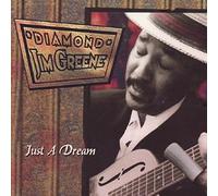 GREENE, JIM DIAMOND - JUST A DREAM