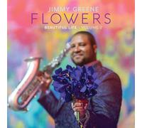 Jimmy Greene Beautiful Life: Flowers - Volume 2 (CD) Album