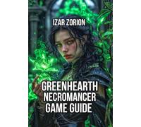 Greenhearth Necromancer Game Guide: Master mechanics, Process Your Grief, and advanced strategies