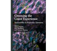 Greening the Guest Experience: Sustainability in Hospitality Operations