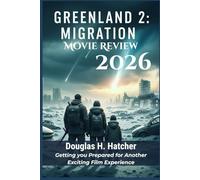 Greenland 2: Migration (Movie Review 2026): Getting you Prepared for Another Exciting Film Experience
