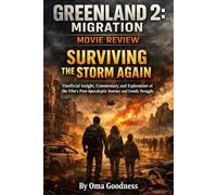 GREENLAND 2 MIGRATION MOVIE REVIEW: SURVIVING THE STORM AGAIN UNOFFICIAL INSIGHT, COMMENTARY, AND EXPLORATION OF THE FILM’S POST-APOCALYPTIC JOURNEY AND FAMILY STRUGGLE